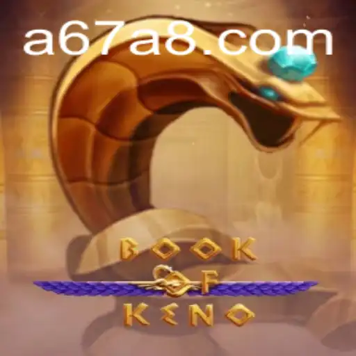 Descubra o Mundo Fascinante de BookOfKeno e A67A.COM